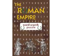 THE ROMAN EMPIRE WORD SEARCH PUZZLE BOOK: Word searches with Easy to read print about The Roman Empire, History, Mythology and more | 6x9 inches, 110 ... gift for vacations, holidays and Free Times
