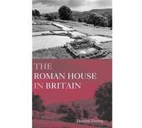 The Roman House in Britain by Dominic Perring Dominic Perring (Auteur)