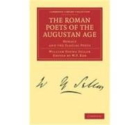 The Roman Poets of the Augustan Age: Horace and the Elegiac Poets Sellar, William Young (Auteur)