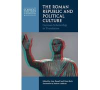 The Roman Republic and Political Culture: German Scholarship in Translation