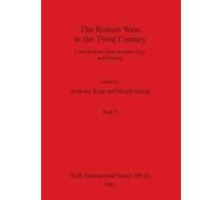 The Roman West In The Third Century, Part I