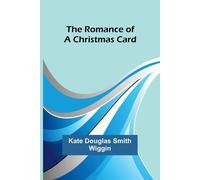 The Romance Of A Christmas Card