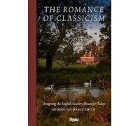 The Romance of Classicism: Designing the English Country House for Today