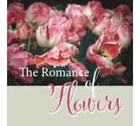 The Romance of Flowers