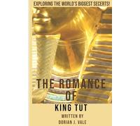 The Romance of King Tut