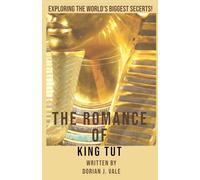 The Romance of King Tut