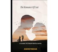 The Romance of Lust A Classic Victorian Erotic Novel