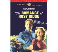 The Romance Of Rosy Ridge (Remastered)