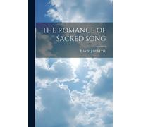 The Romance Of Sacred Song
