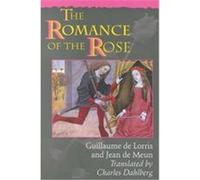 The Romance of the Rose Charles Dahlberg, De Lorris Guillaume, Jean De Meun (Auteur)