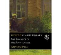 The Romance of the Rothschilds