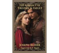 The Romance of Tristan and Iseult