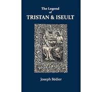 The Romance of Tristan & Iseult