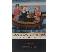 Beroul – The Romance of Tristan – The Tale of Tristan's Madness – Penguin Classics
