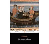 The Romance of Tristan: The Tale of Tristan's Madness