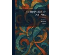 The Romances of Voltaire