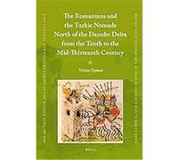 The Romanians and the Turkic Nomads North of the Danube Delta from the Tenth to the Mid-Thirteenth Century, East Central and Eastern Europe in the Middle Ages, 450-1450 Victor Spinei (Auteur)