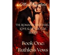 The Romano Brothers: Love & Vendettas Series: Book One: Ruthless Vows