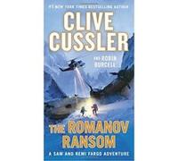 The Romanov Ransom (Sam and Remi Fargo Adventure) - [Version Originale] Clive Cussler, Robin Burcell (Auteur)