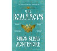 The Romanovs: The Story of Russia and its Empire 1613-1918 [Paperback] NEUF