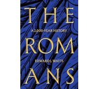 The Romans: A 2,000-Year History
