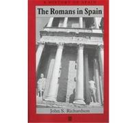 The Romans in Spain, Repr of 1996 Ed) (History of Spain J. S. Richardson (Auteur)