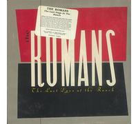 The Romans - Last Days at The Ranch
