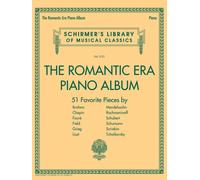 The Romantic Era Piano Album Schirmer S Library Of Classics Vol. 2121 Piano Solo Sheet Music 51 Pieces By Brahms Chopin Liszt And Schumann Hal Leonard Songbook For Pianists