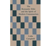 The Romantic Ethic and the Spirit of Modern Consumerism