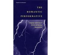 The Romantic Performative by Angela Esterhammer Angela Esterhammer (Auteur)