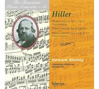 The Romantic Piano Concerto Vol 45 - Hiller / Shelley, Tasmanian SO [CD] NEUF