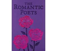 John Keats, William Wordsworth, George Gordon Byron, Percy Bysshe Shel – The Romantic Poets – Poche