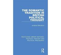 The Romantic Tradition In British Political Thought