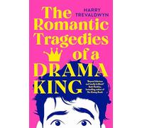 The Romantic Tragedies of a Drama King – Macmillan