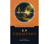 The Romantics: England in a Revolutionary Age