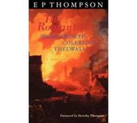 The Romantics: England in a Revolutionary Age Thompson, E P (Auteur)