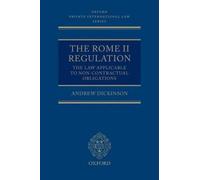 The Rome Ii Regulation: The Law Applicable To Non-Contractual Obligations [With Paperback Book]