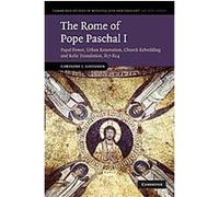 The Rome of Pope Paschal I, CAMBRIDGE STUDIES IN MEDIEVAL LIFE AND THOUGHT FOURTH SERIES Caroline J. Goodson (Auteur)