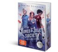 The Romeo & Juliet Society, Band 1: Rosenfluch