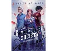 The Romeo & Juliet Society, Band 1: Rosenfluch | Sabine Schoder Sabine SchoderSabine Schoder (Auteur)