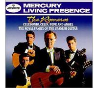 The Romeros: Celedonio, Celin, Pepe, and Angel: The Royal Family of the Spanish Guitar by Mercury Living Presence