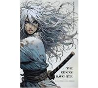 THE RONIN'S DAUGHTER: Solo Role-Playing Gamebook Standard Edition
