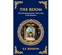 The Room: A Supernatural Horror Story of a Haunted Space and Lingering Spirits (Deluxe Hardbound Edition)