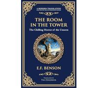 The Room in the Tower: A Classic English Ghost Story - Nightmares Become Reality (Deluxe Hardbound Edition)