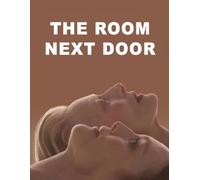 The Room Next Door : The Scripts