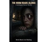 The Room Reads Along: A Psychological Horror Thriller That Watches You Back