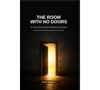 The Room with No Doors: How We Trap Ourselves Defending Our Excuses