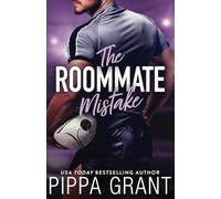 The Roommate Mistake: An Off-Limits Rugby Romcom