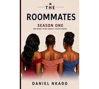 The Roommates: Season One: One Room. Three Queens. Steady Drama.