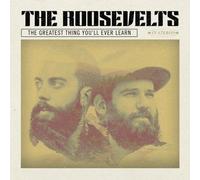 The Roosevelts - The Greatest Thing You'll Ever Learn [Cd]
